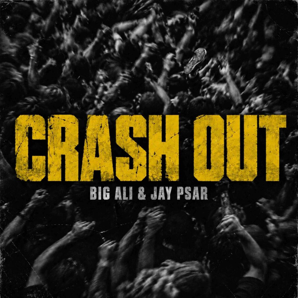 Big Ali and Jay Psar Bring Peak-Time Force to “Crash Out”