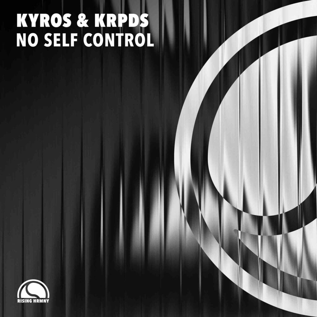 Kyros and KRPDS Turn Up the Heat With “No Self Control”